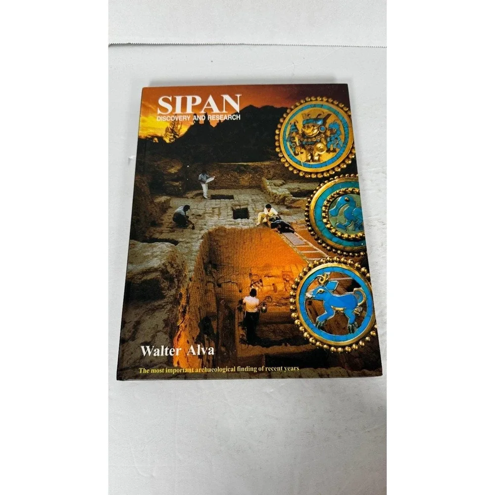 Sipan Discovery Research Walter Alva 2003 Signed Moche Archaeology Peru